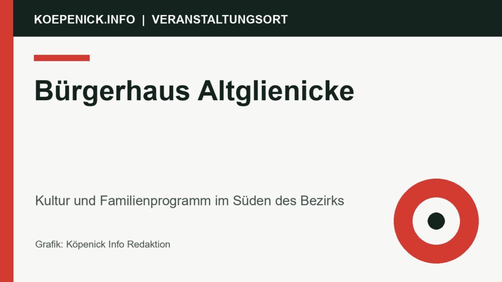 Bürgerhaus Altglienicke als Veranstaltungsort in Treptow-Köpenick