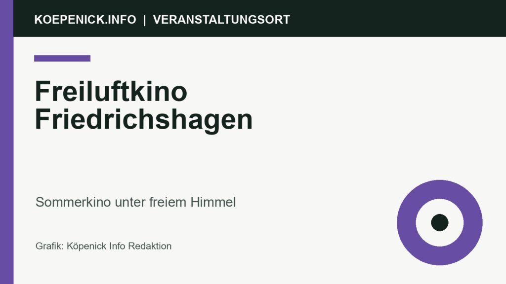 Freiluftkino Friedrichshagen als Veranstaltungsort in Treptow-Köpenick