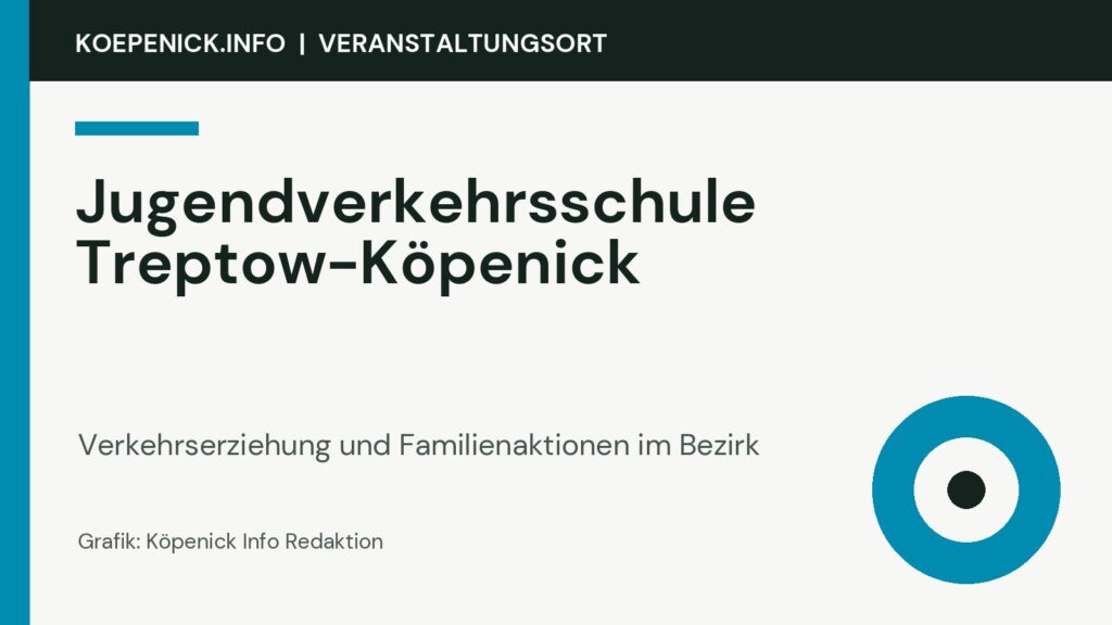 Jugendverkehrsschule Treptow-Köpenick als Veranstaltungsort