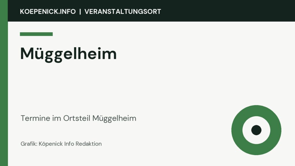 Müggelheim als Veranstaltungsort