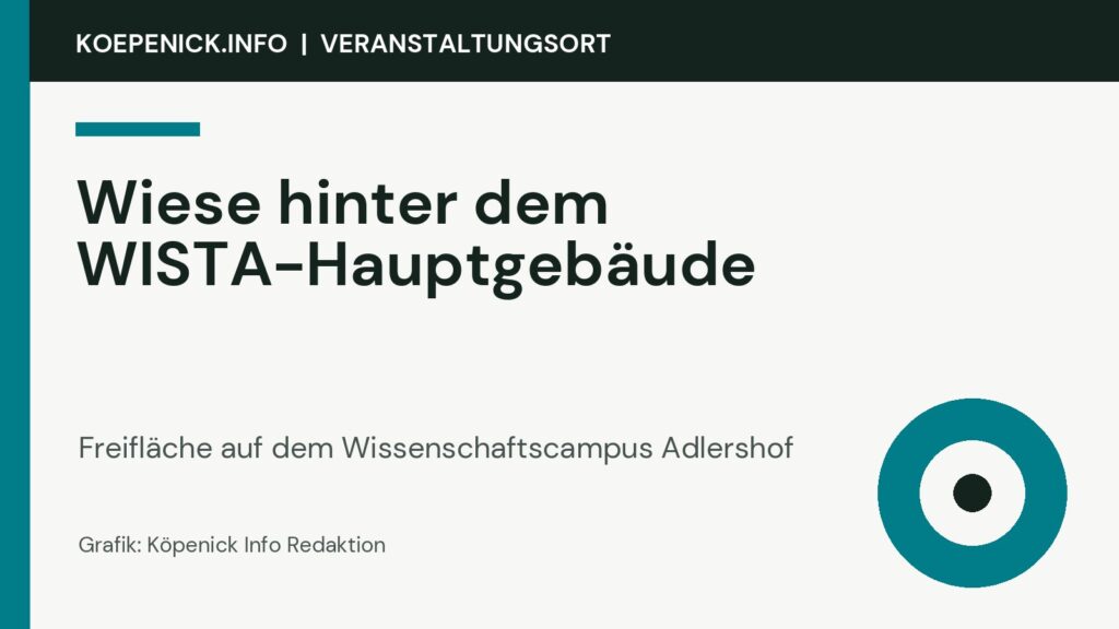 Wiese hinter dem WISTA-Hauptgebäude als Veranstaltungsort